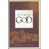 Desiring God: Meditations of a Christian Hedonist by John Piper 
